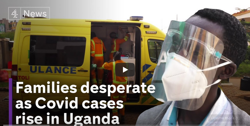 Families desperate and ICUs full as Covid cases rise in Uganda